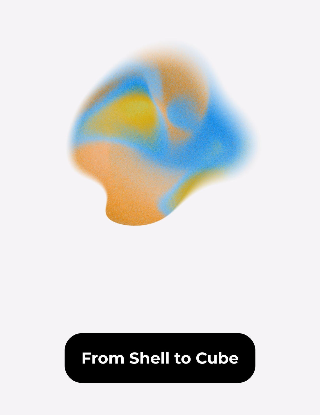 From Shell to Cube