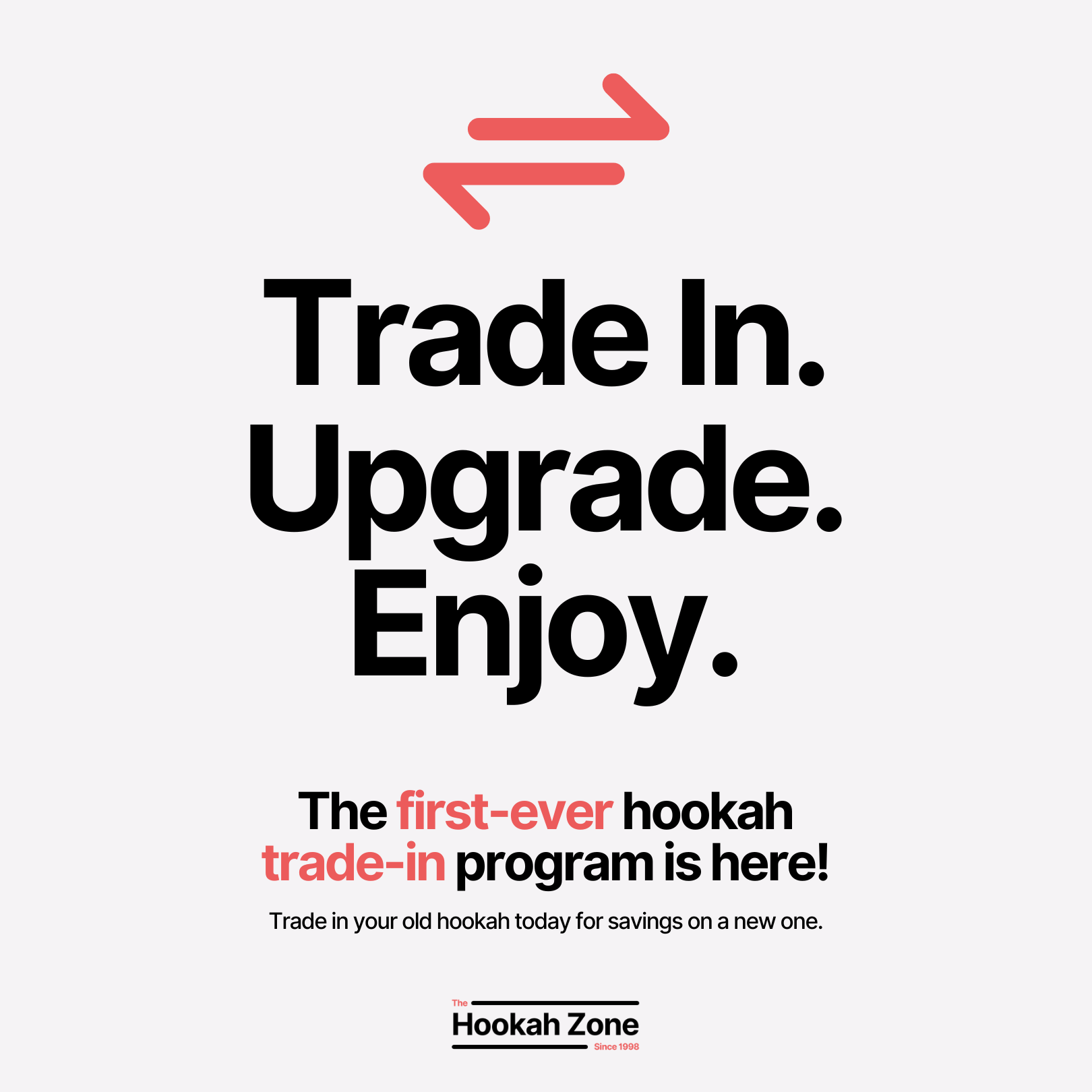 Hookah Zone's New Trade-In Program: Get Credit for Your Old Hookah!